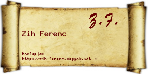 Zih Ferenc névjegykártya